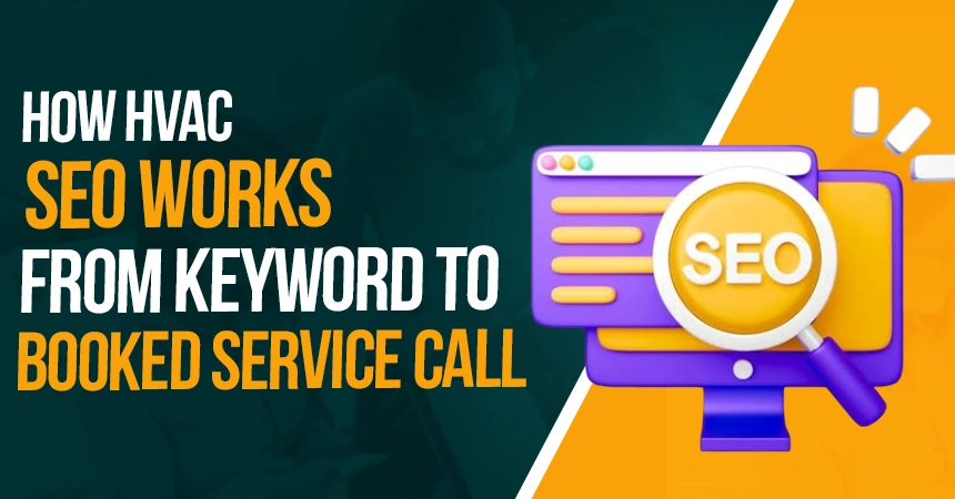 how-hvac-seo-works-from-keyword-to-booked-service-call
