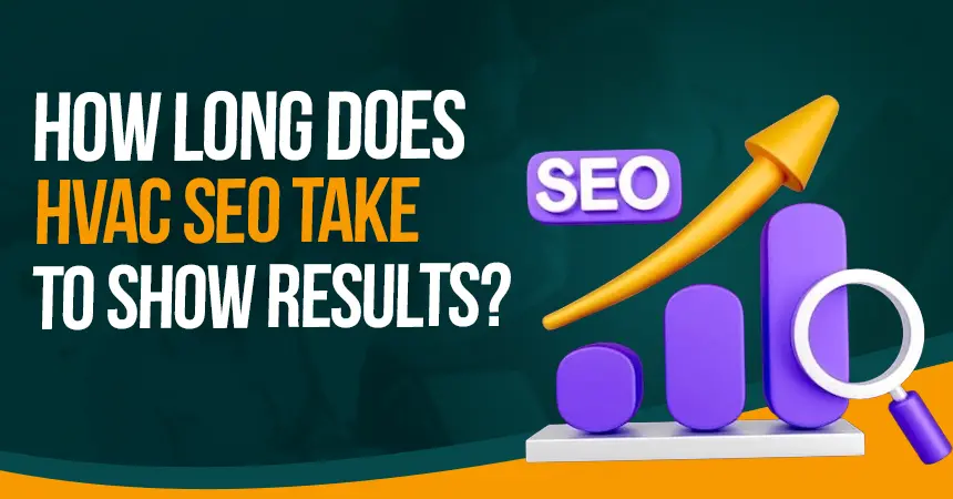 how-long-does-hvac-seo-take-to-show-results