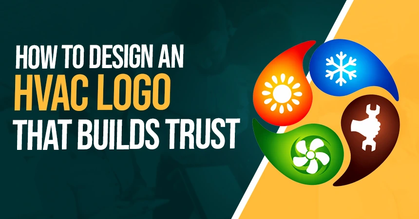 How to Design an HVAC Logo That Builds Trust