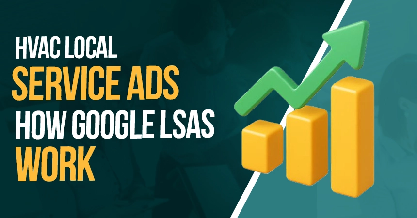 HVAC Local Service Ads: How Google LSAs Work