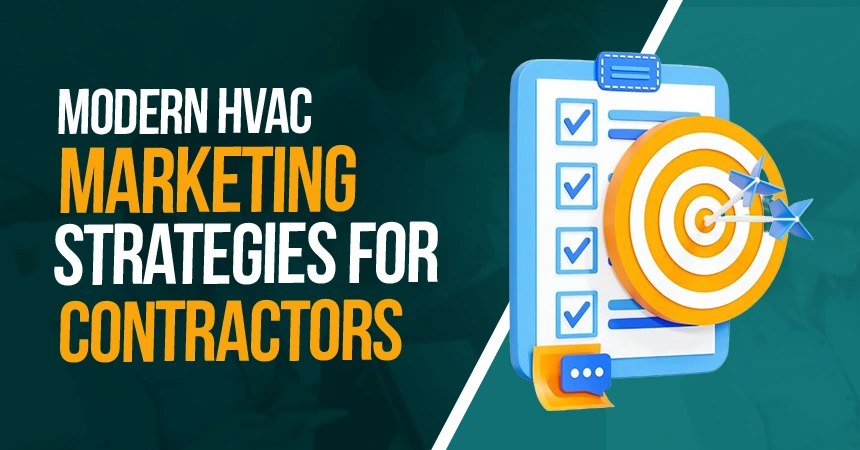 Modern Marketing Strategies Every HVAC Contractor Should Use