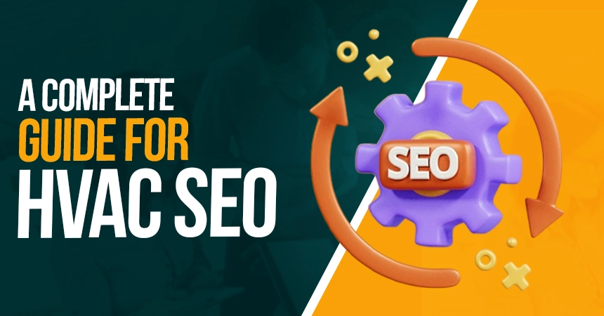 what-is-hvac-seo-a-complete-guide-for-heating-cooling-contractors